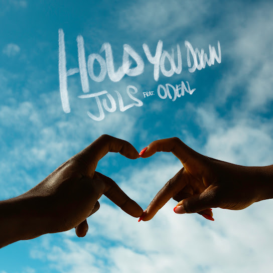 Juls – Hold You Down ft Odeal Juls – Hold You Down ft Odeal