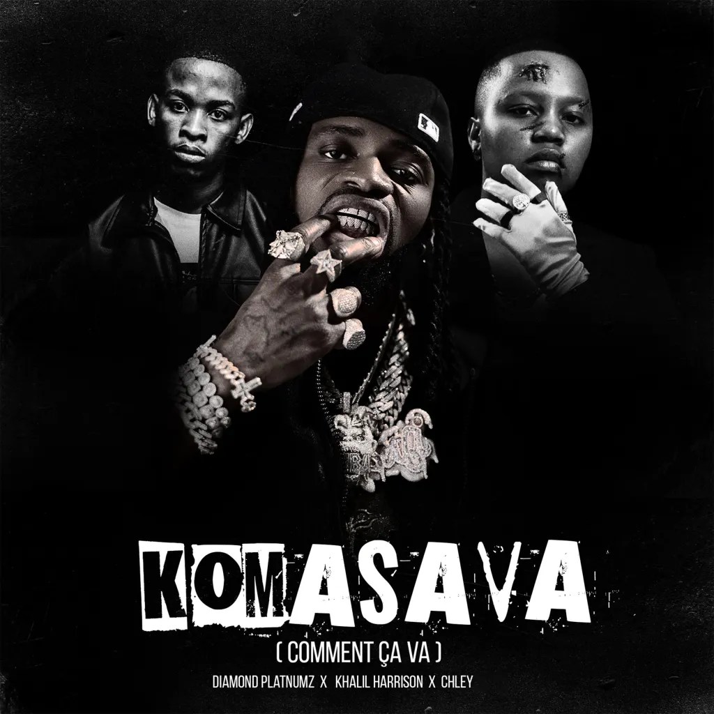 Diamond Platnumz – Komasava (Comment Ça Va) Ft. Khalil Harrison & Chley Diamond Platnumz – Komasava (Comment Ça Va) Ft. Khalil Harrison & Chley