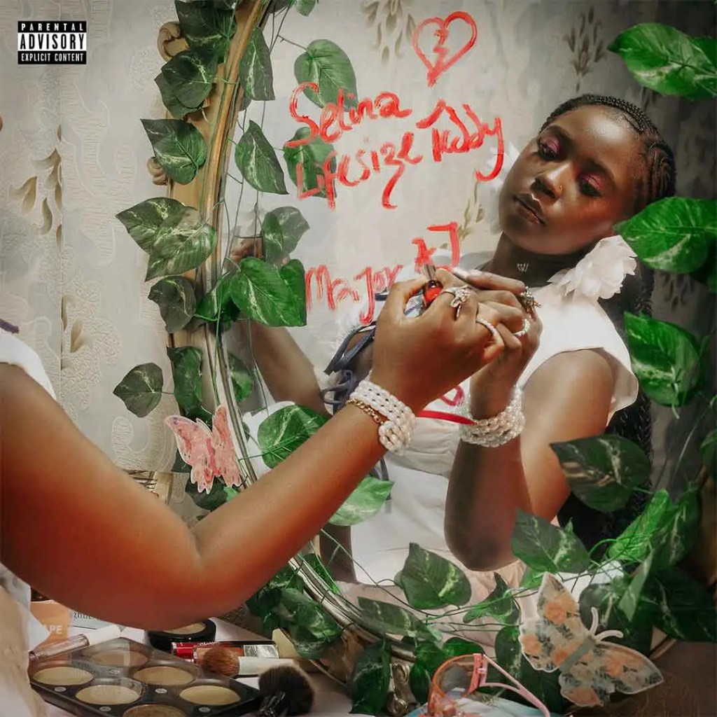 Lifesize Teddy – Selina Ft. Major AJ Lifesize Teddy – Selina Ft. Major AJ