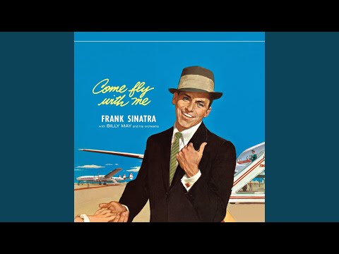 Frank Sinatra - Come Fly With Me (Album) Frank Sinatra - Come Fly With Me (Album)