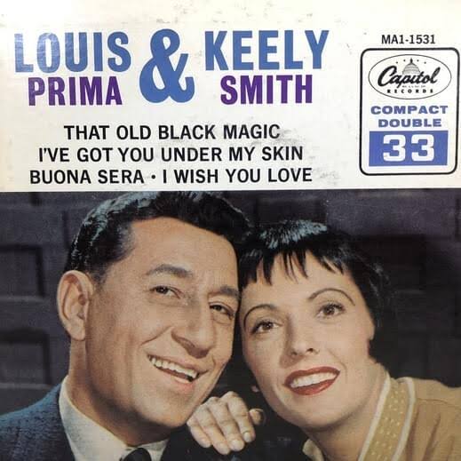 Keely Smith feat Louis Prima - That Old Black Magic Keely Smith feat Louis Prima - That Old Black Magic