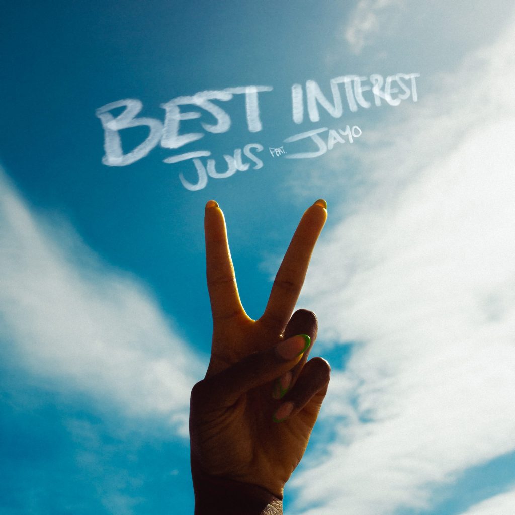 Juls – Best Interest Ft. JayO Juls – Best Interest Ft. JayO