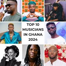 Ghanaian Artists Ranking Top Ten (10) for 2024 Ghanaian Artists Ranking Top Ten (10) for 2024