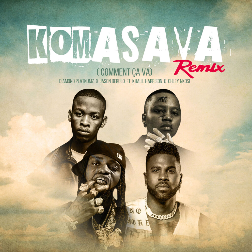 Diamond Platnumz – Komasava (Remix) Ft. Jason Derulo, Khalil Harrison &. Chley Diamond Platnumz – Komasava (Remix) Ft. Jason Derulo, Khalil Harrison &. Chley