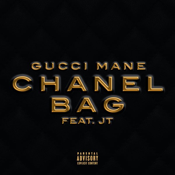 Gucci Mane – Chanel Bag Ft JT Gucci Mane – Chanel Bag Ft JT