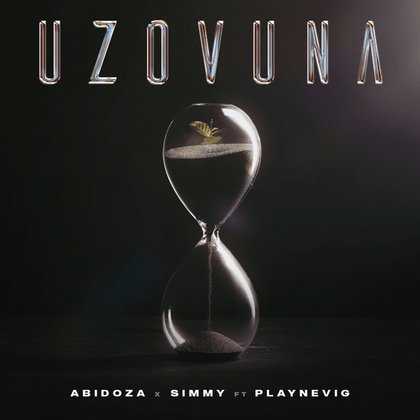 Abidoza – Uzovuna Ft Simmy, PlayNevig Abidoza – Uzovuna