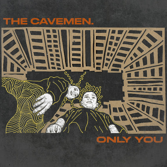 The Cavemen. – Only You The Cavemen. – Only You