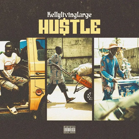 Kellylivinglarge – Hustle Kellylivinglarge – Hustle