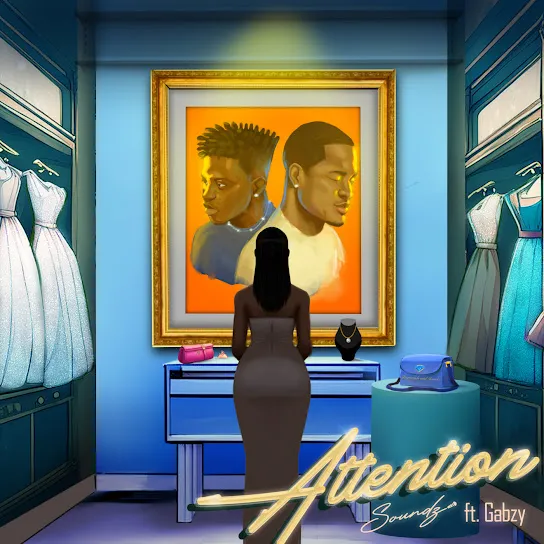 Soundz – Attention ft. Gabzy Soundz – Attention ft. Gabzy