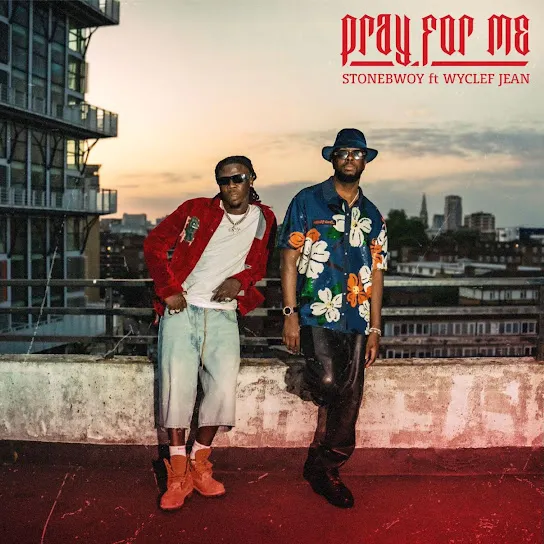 Stonebwoy – Pray For Me Ft. Wyclef Jean Stonebwoy – Pray For Me Ft. Wyclef Jean