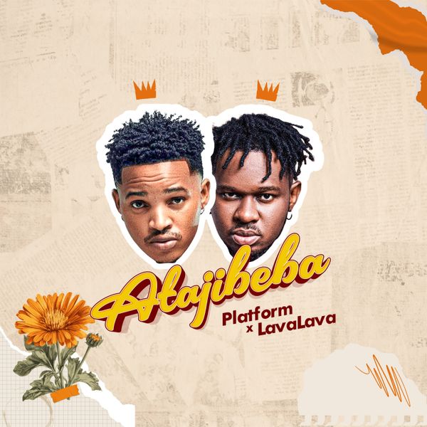 Lava Lava – Atajibeba ft Platform Lava Lava – Atajibeba
