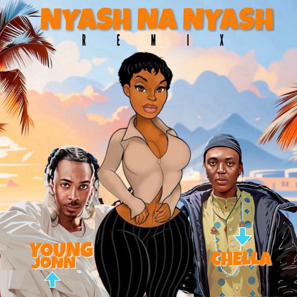 Chella – Nyash Na Nyash (Remix) Ft. Young Jonn Chella (feat. Young Jonn) – Nyash Na Nyash (Remix)