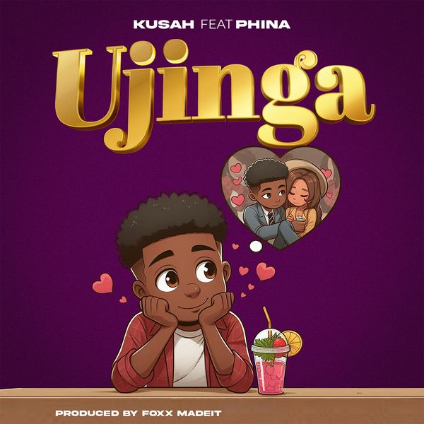 Kusah – Ujinga Ft. phina Kusah – Ujinga