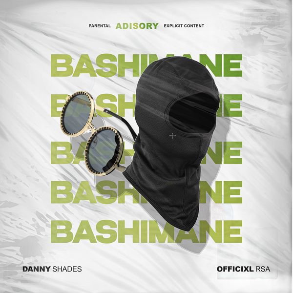 Officixl RSA β Bashimane Ft. Danny Shades Officixl RSA β Bashimane
