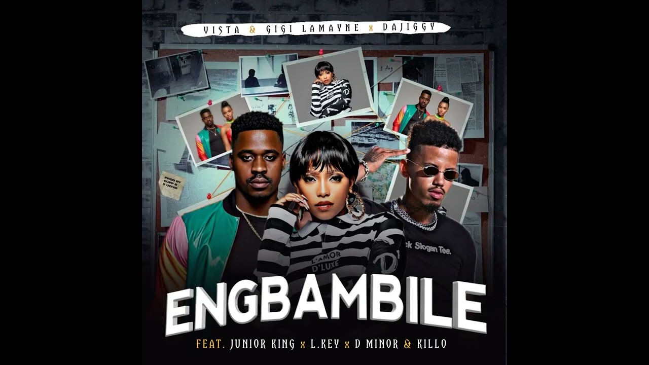 DaJiggySA – Eng'Bambile Ft Gigi Lamayne, Vista, Junior King, L.Keyz & D Minor & Killo DaJiggySA – Eng