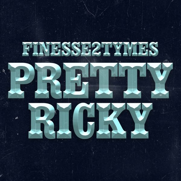 Finesse2tymes – Pretty Ricky Finesse2tymes – Pretty Ricky