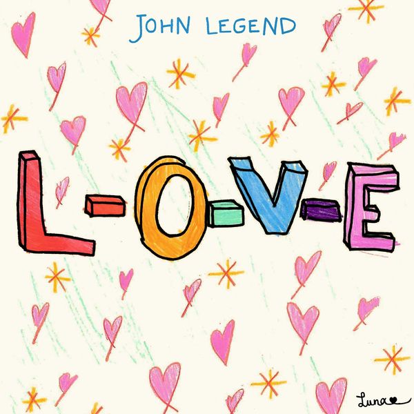 John Legend โ L-O-V-E ft. Sufjan Stevens, Chrissy, Luna & Miles John Legend โ L-O-V-E