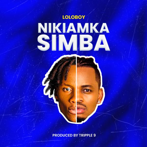 LOLOBOY TZ – Nikiamka simba LOLOBOY_TZ – Nikiamka simba