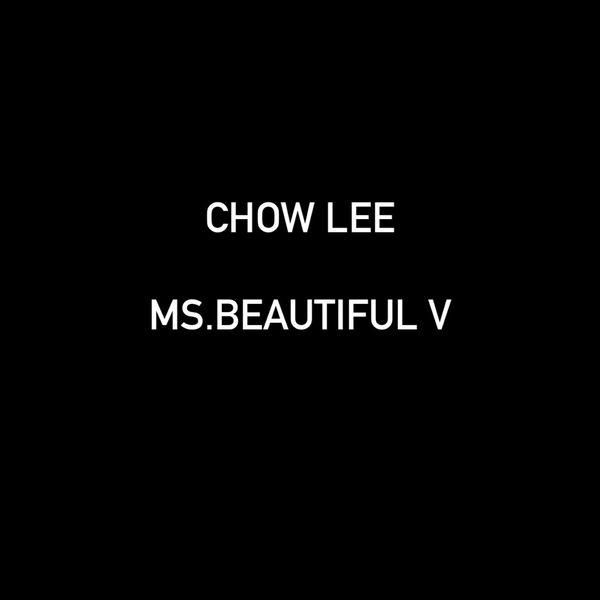 Chow Lee – ms. beautiful V! Chow Lee – ms. beautiful V!