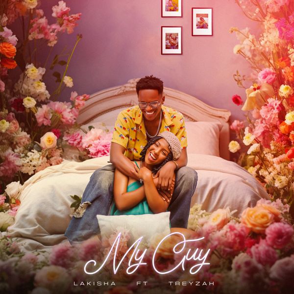 Lakisha – My Guy ft Treyzah Lakisha – My Guy