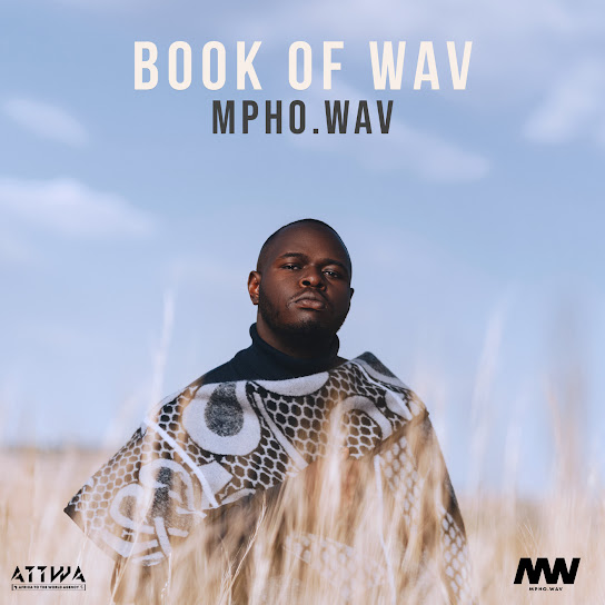 Mpho.Wav – ATMOS WAV I Ft Atmos Blaq Mpho.Wav – ATMOS WAV I