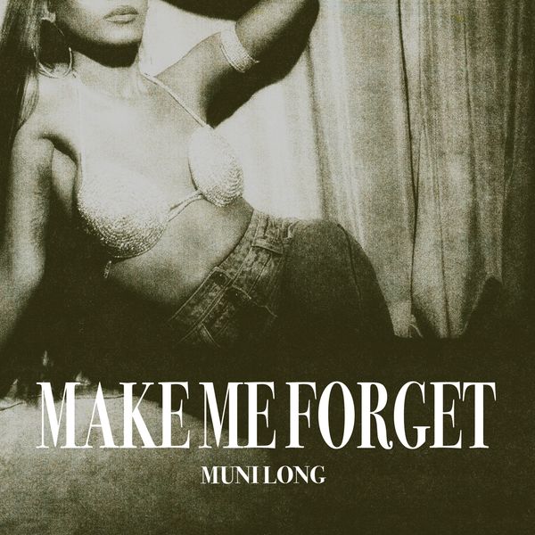 Muni Long – Make Me Forget Muni Long – Make Me Forget