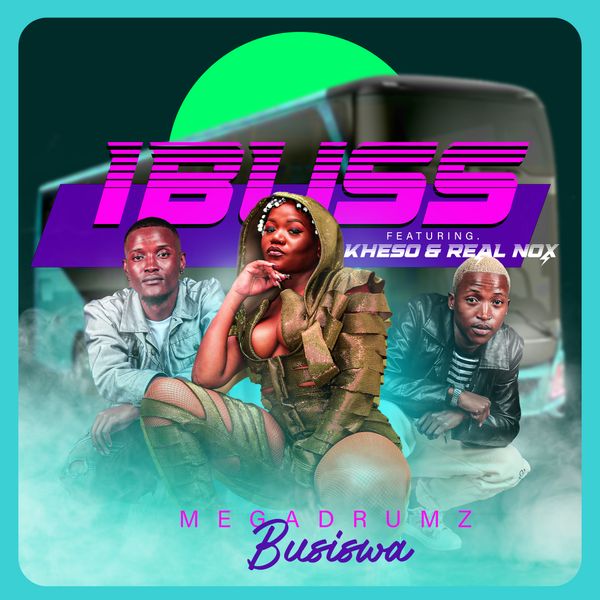 Megadrumz – Ibuss (Gibela) ft. Busiswa, Kheso & Real Nox Megadrumz – Ibuss (Gibela)