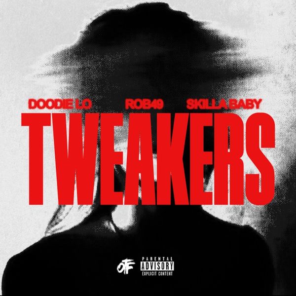 Doodie Lo – TWEAKERS ft. Skilla Baby & Rob49 Doodie Lo (feat. Skilla Baby – TWEAKERS