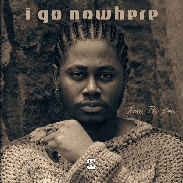 Dwin – I Go Nowhere Ft. The Stoic Dwin – I Go Nowhere