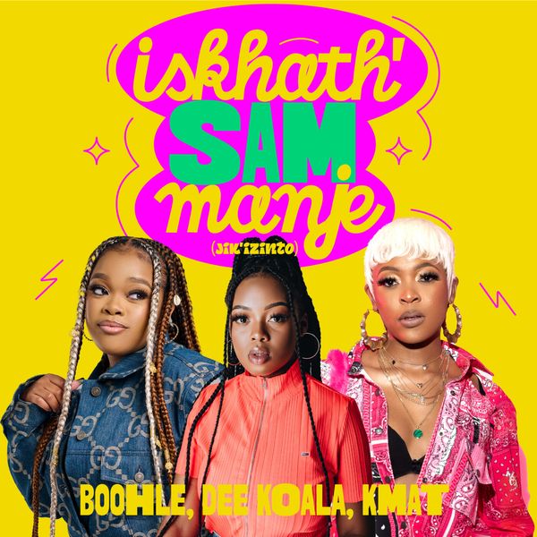 Boohle – Iskhath' Sam Manje (Jik'izinto) ft. Dee Koala, KMAT, Atmos Blaq, Ice Beats Slide & TheBlvckGuy Boohle – Iskhath