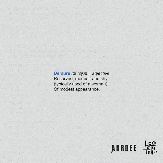 ArrDee – Demure Ft LeoStayTrill ArrDee – Demure