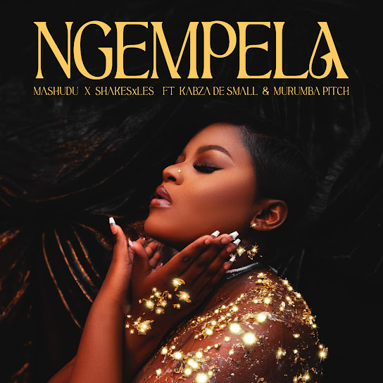 Mashudu – Ngempela Ft. Shakes Les, Kabza De Small & Murumba Pitch Mashudu – Ngempela