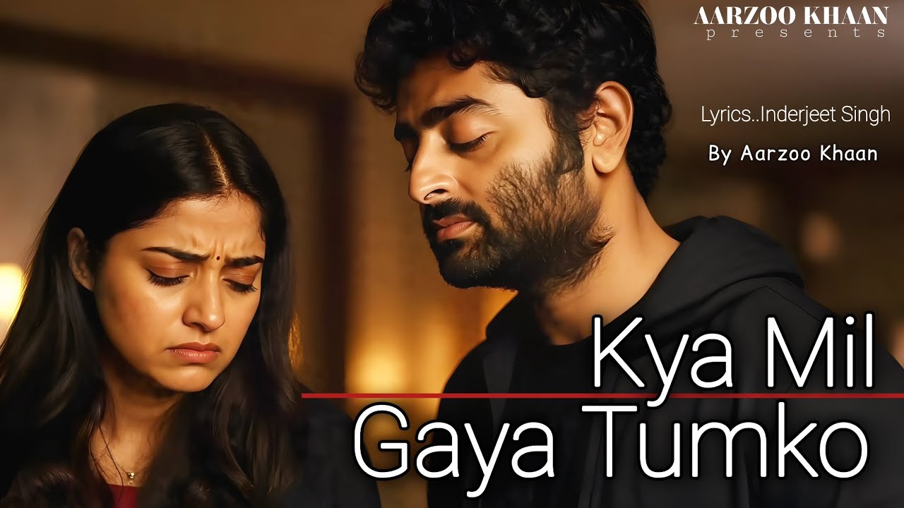 Kya Mil Gaya Tumko β Aarzoo Khaan | Emotional Hindi Sad Song | New Song 2026 | Arijit Singh Vibe 1777655606_maxresdefault.jpg
