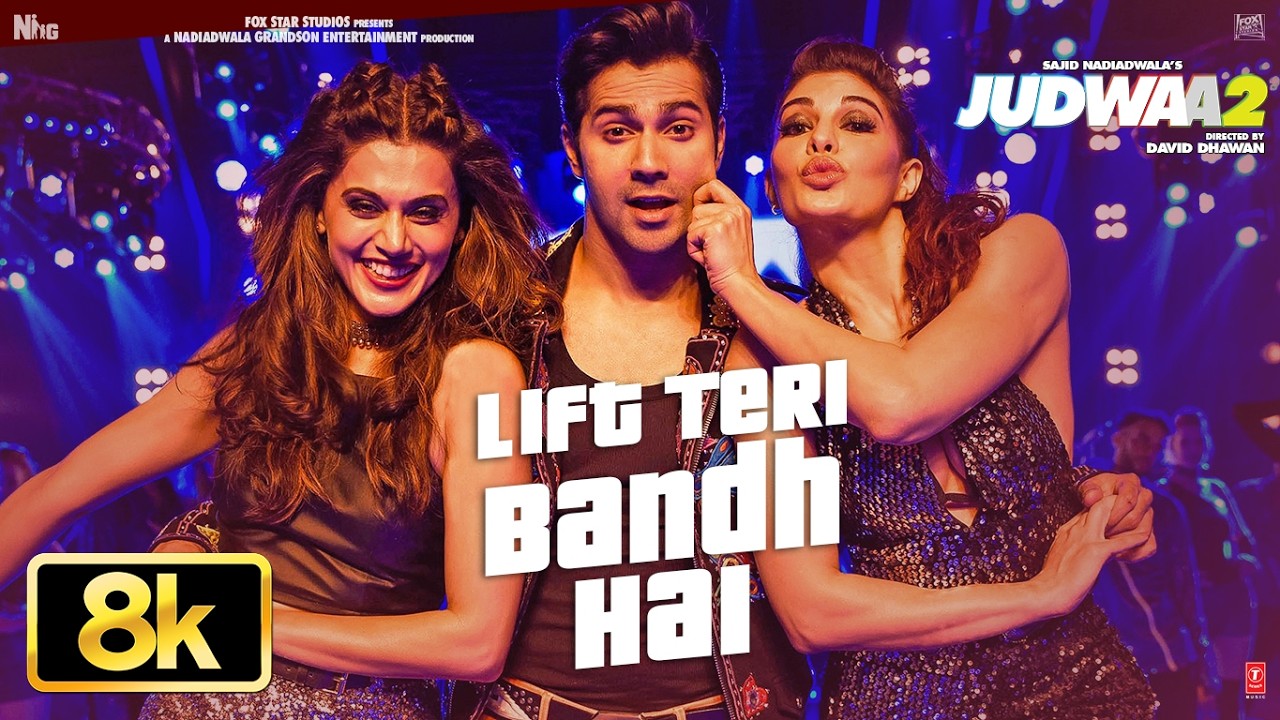 Lift Teri Bandh Hai 8K Video Song | Judwaa 2 | Varun | Jacqueline | Taapsee| David Dhawan| Anu Malik 1777665073_maxresdefault.jpg