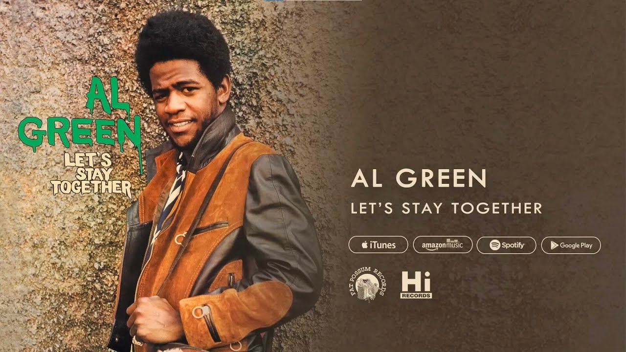 Al Green - Let's Stay Together (Official Audio) 1777739842_maxresdefault.jpg