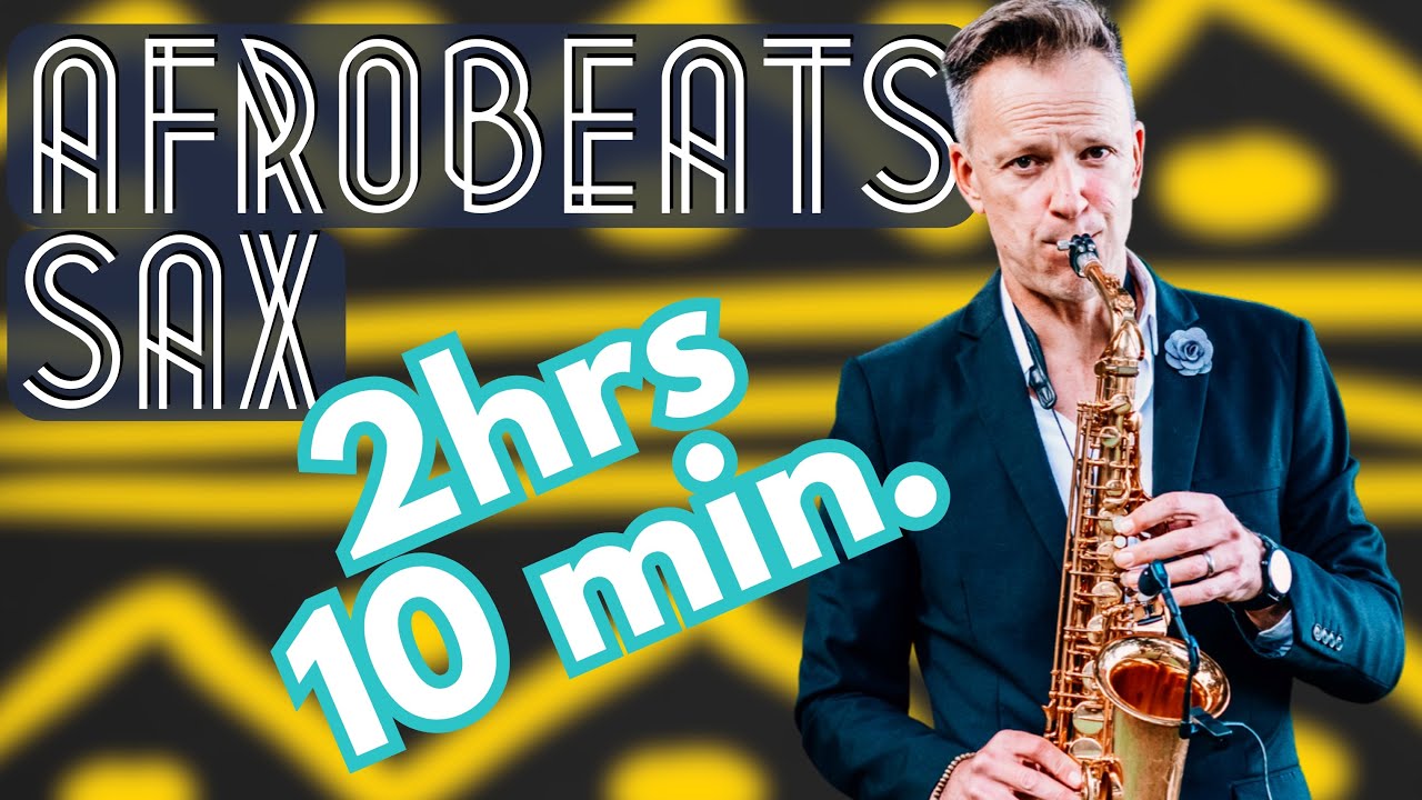 Afrobeats Saxophone | 2 hours | Brendan Ross | (All my Afrobeats up to September 2024) 1777786913_maxresdefault.jpg