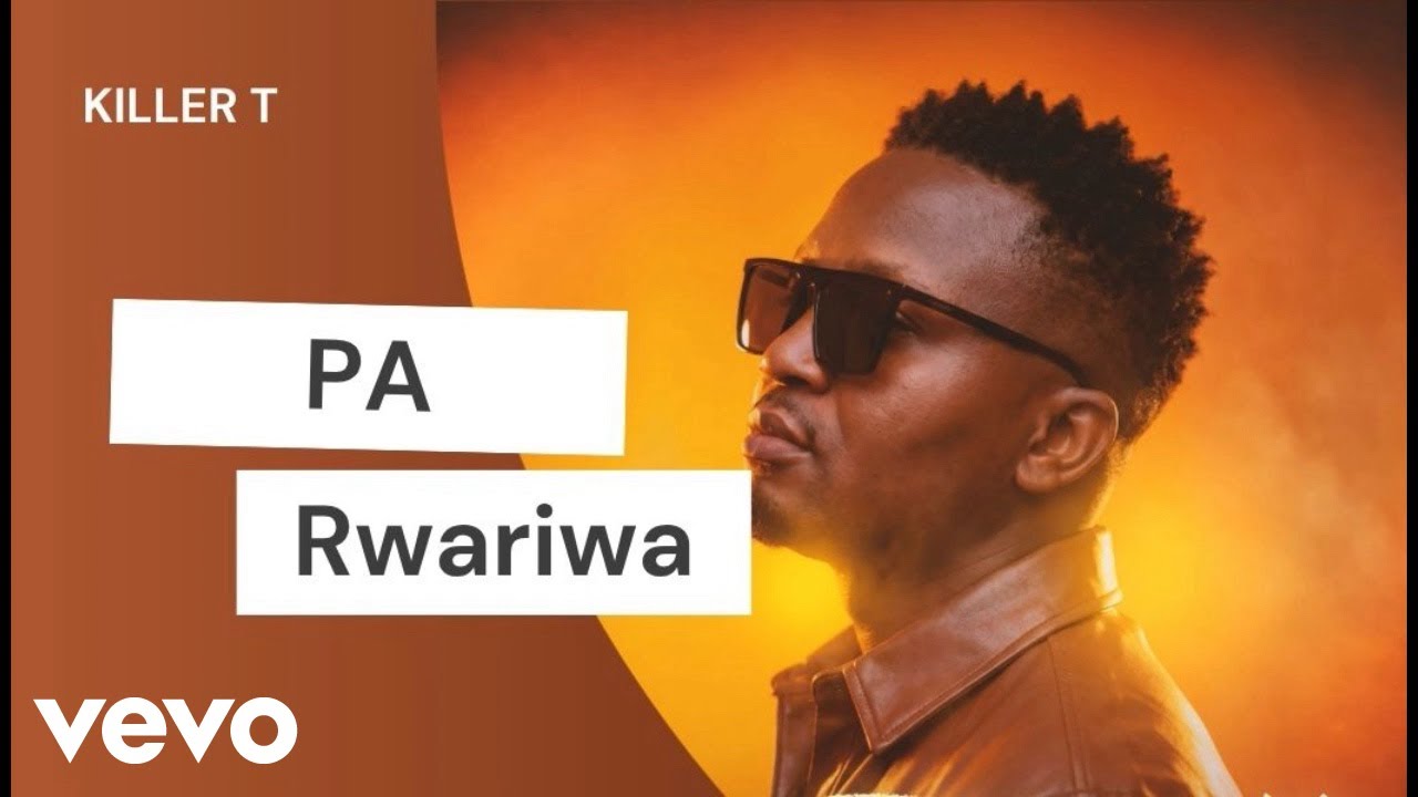 Killer T - Parwarirwa (Official Audio) 1777803050_maxresdefault.jpg