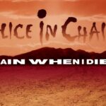 Alice In Chains - Rain When I Die (Official Audio) 1779946291_maxresdefault.jpg