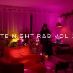 Late Night R&B Playlist Vol. 12 🩷 | SZA Tone Stith Chris Brown kwn + | @markmark 1782651584_maxresdefault.jpg