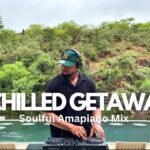 Soulful Amapiano Mix | Chilled Getaway | Kelvin Momo • Kabza De Small • Stixx • Babalwa M 1782700174_maxresdefault.jpg