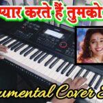 बहुत प्यार करते हैं तुमको सनम || Instrumental Keyboard Cover | Saajan | Casio Ctx 8000 in 1783420250_maxresdefault.jpg