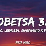 Myztro, Leehleza - Tobetsa 3.0 (Lyrics) feat. Shaunmusiq & Ftears 1784970050_maxresdefault.jpg
