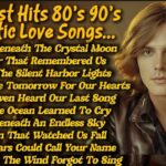 Love Songs 80s 90s | Greatest Soft Slow Rock Oldies 80s Ballads || FOREVER BENEATH THE CRYVoll 149❤️ 1785270293_maxresdefault.jpg